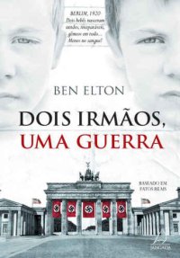 cover of the book Dois Irmãos, Uma Guerra