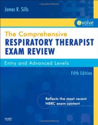 cover of the book The Comprehensive Respiratory Therapist Exam Review: Entry and Advanced Levels, 5e