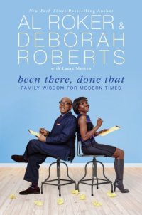 cover of the book Been There, Done That: Family Wisdom For Modern Times