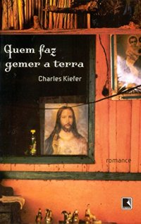 cover of the book Quem Faz Gemer a Terra