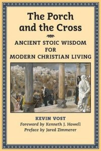 cover of the book The Porch and the Cross: Stoic Wisdom