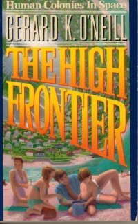 cover of the book The High Frontier: Human Colonies in Space