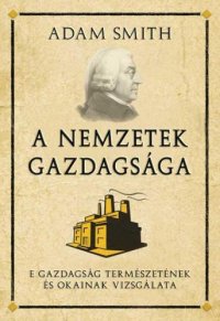 cover of the book A nemzetek gazdagsága (The Wealth of Nations)