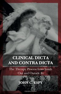 cover of the book Clinical Dicta and Contra Dicta: The Therapy Process from Inside Out and Outside In