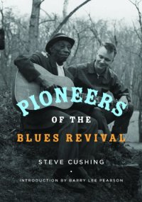 cover of the book Pioneers of the Blues Revival