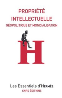 cover of the book Propriété intellectuelle : Géopolitique et mondialisation