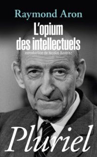 cover of the book L’Opium des Intellectuels