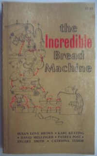 cover of the book The Incredible Bread Machine