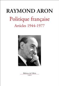 cover of the book Politique française Articles 1944-1977