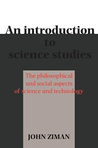 cover of the book An Introduction to Science Studies: The Philosophical and Social Aspects of Science and Technology