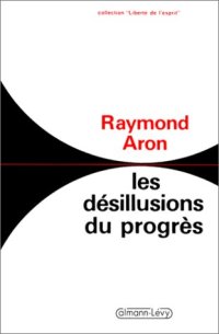 cover of the book Les désillusions du progrès