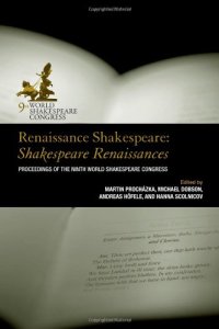 cover of the book Renaissance Shakespeare: Shakespeare Renaissances: Proceedings of the Ninth World Shakespeare Congress