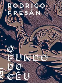 cover of the book O fundo do céu