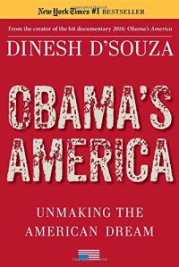 cover of the book Obama’s America: Unmaking the American Dream