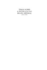 cover of the book Temas sobre a Instrução no Brasil Imperial (1822-1889) [volume 1]