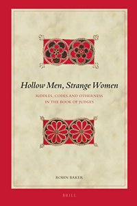 cover of the book Hollow Men, Strange Women: Riddles, Codes and Otherness in the Book of Judges