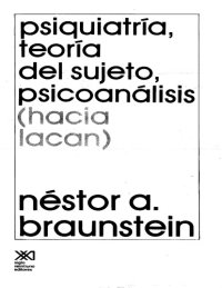 cover of the book Psiquiatría, teoría del sujeto, psicoanálisis: hacia Lacan