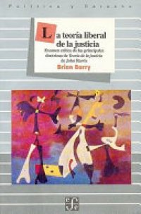 cover of the book La Teoría Liberal de la Justicia: Examen Crítico de Las Principales Doctrinas de Teoría de la Justicia de John Rawls