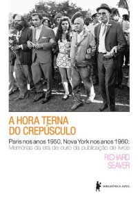 cover of the book A Hora Terna do Crepúsculo