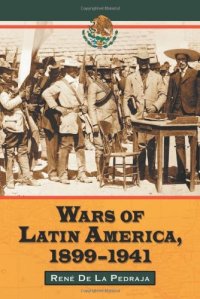 cover of the book Wars of Latin America, 1899-1941