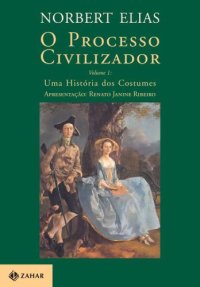 cover of the book O Processo Civilizador - Vol. 01 - uma historia dos costumes