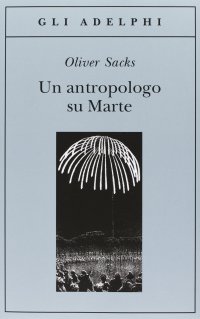 cover of the book Un antropologo su Marte. Sette racconti paradossali