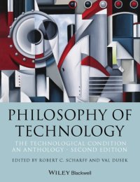 cover of the book The Philosophy of Technology: The Technological Condition: An Anthology