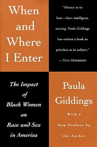 cover of the book When and Where I Enter: The Impact of Black Women on Race and Sex in America