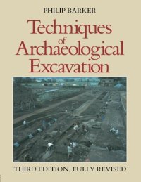 cover of the book Techniques of Archaeological Excavation