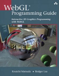 cover of the book WebGL Programming Guide  Interactive 3D Graphics Programming with WebGL