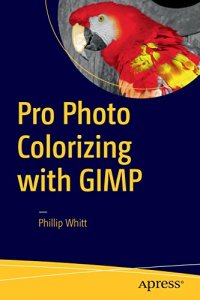 cover of the book Pro Photo Colorizing with GIMP