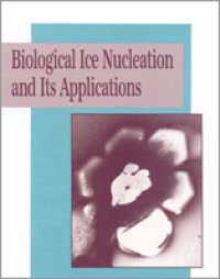 cover of the book Biological Ice Nucleation and Its Applications