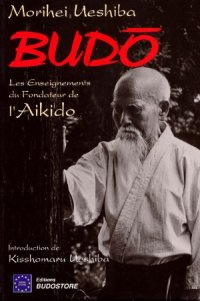 cover of the book Budo. Les Enseignements du fondateur de l'Aikido