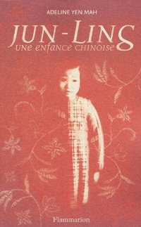 cover of the book Jun-Ling : Une enfance chinoise