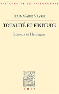 cover of the book Totalite Et Finitude: Spinoza Et Heidegger