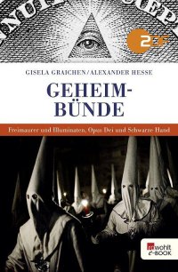 cover of the book Geheimbünde: Freimaurer und Illuminaten, Opus Dei und Schwarze Hand