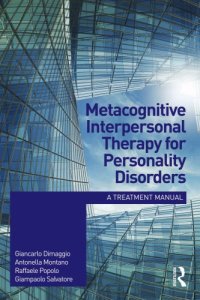 cover of the book Metacognitive interpersonal therapy for personality disorders: A Treatment Manual