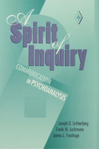 cover of the book A Spirit of Inquiry Communication in Psychoanalysis