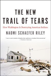 cover of the book The New Trail of Tears: How Washington Is Destroying American Indians