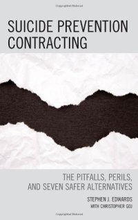 cover of the book Suicide Prevention Contracting: The Pitfalls, Perils, and Seven Safer Alternatives