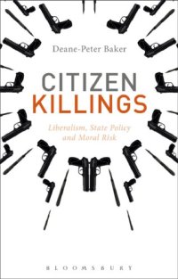 cover of the book Citizen Killings Liberalism, State Policy and Moral Risk