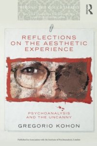 cover of the book Reflections on the Aesthetic Experience: Psychoanalysis and the uncanny