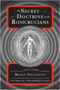 cover of the book The Secret Doctrine of the Rosicrucians