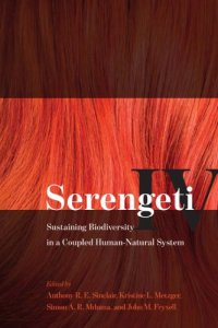 cover of the book Serengeti IV: Sustaining Biodiversity in a Coupled Human-Natural System