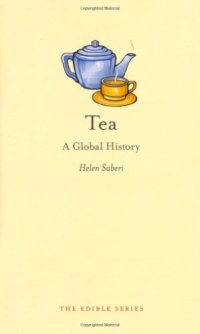 cover of the book Tea: A Global History