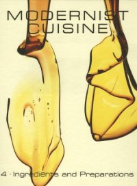 cover of the book Modernist Cuisine  The Art and Science of Cooking