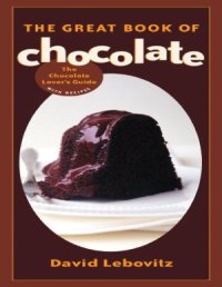 cover of the book The Great Book of Chocolate  The Chocolate Lover's Guide with Recipes