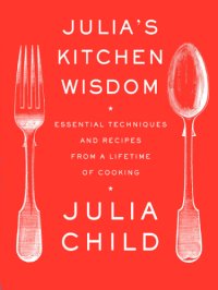 cover of the book Julia's Kitchen Wisdom