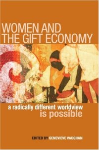 cover of the book Women and the Gift Economy: A Radically Different Worldview Is Possible