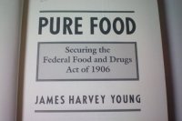 cover of the book Pure Food: Securing the Federal Food and Drugs Act of 1906